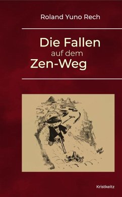 Die Fallen auf dem Zen-Weg - Rech, Roland Yuno