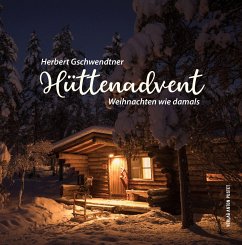 Hüttenadvent - Gschwendtner, Herbert