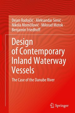 Design of Contemporary Inland Waterway Vessels - Radojcic, Dejan;Simic, Aleksandar;Momcilovic, Nikola