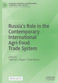 Russia¿s Role in the Contemporary International Agri-Food Trade System