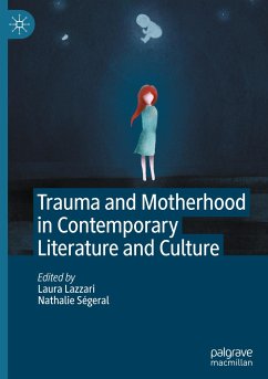 Trauma and Motherhood in Contemporary Literature and Culture