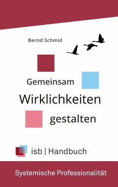 Handbuch - Systemische Professionalität - Schmid, Bernd