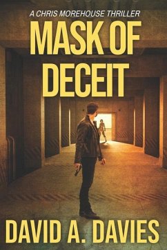 Mask of Deceit - Davies, David A.