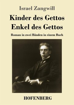 Kinder des Gettos / Enkel des Gettos - Zangwill, Israel