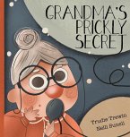 Grandma's Prickly Secret Grandma's Prickly Secret