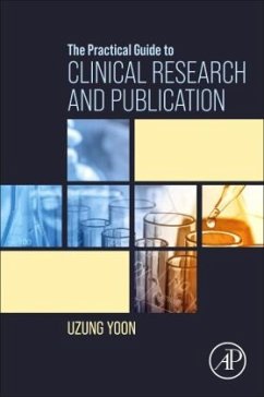The Practical Guide to Clinical Research and Publication - Yoon, Uzung