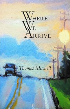 Where We Arrive - Mitchell, Thomas