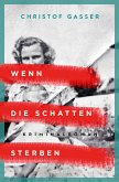 Wenn die Schatten sterben (eBook, ePUB)