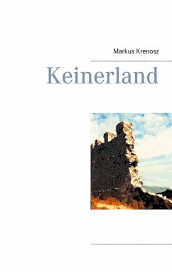 Keinerland (eBook, ePUB) - Krenosz, Markus