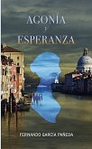 Agonía y esperanza (eBook, ePUB)