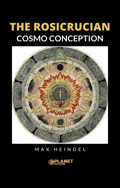 The Rosicrucian Cosmo Conception (eBook, ePUB) - Heindel, Max