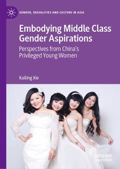 Embodying Middle Class Gender Aspirations (eBook, PDF) - Xie, Kailing