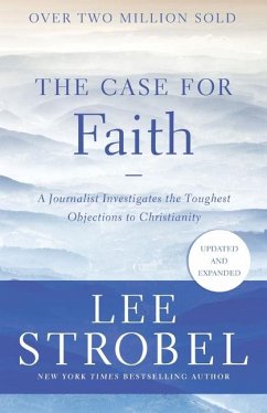 The Case for Faith - Strobel, Lee