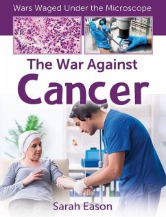 The War Against Cancer - Eason, Sarah