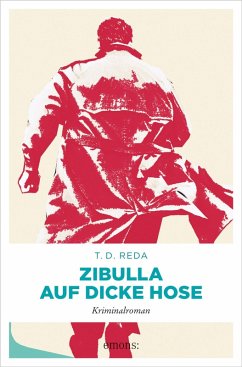 Zibulla - Auf dicke Hose (eBook, ePUB) - Reda, T. D.