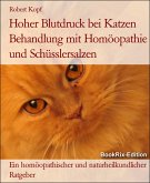 Hoher Blutdruck bei Katzen Behandlung mit Homöopathie und Schüsslersalzen (eBook, ePUB)