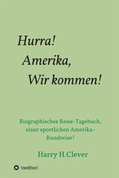 Hurra! Amerika, Wir kommen! (eBook, ePUB) - H. Clever, Harry