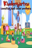 Kindergarten counting and color number: Book for kids, preschool and Kindergarten/Guessing Game/ Kids counting activity book for Toddler