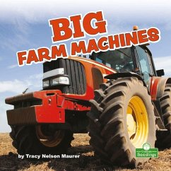 Big Farm Machines - Maurer, Tracy Nelson