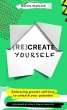 (Re)Create Yourself - Bild 1