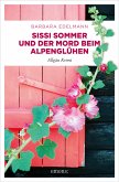 Sissi Sommer und der Mord beim Alpenglühen (eBook, ePUB)