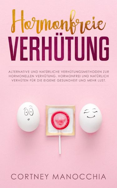 Hormonfreie Verhütung (eBook, ePUB)