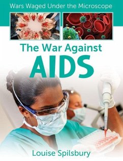 The War Against AIDS - Spilsbury, Louise A