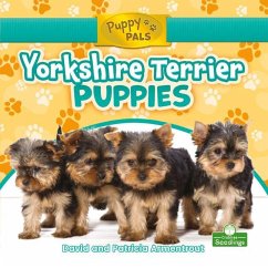 Yorkshire Terrier Puppies - Armentrout, David; Armentrout, Patricia