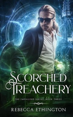 Scorched Treachery - Ethington, Rebecca