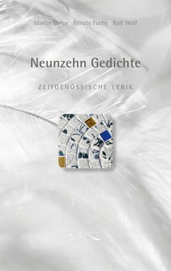 Neunzehn Gedichte (eBook, ePUB) - Ebner, Martin; Fuchs, Renate; Wolf, Ralf