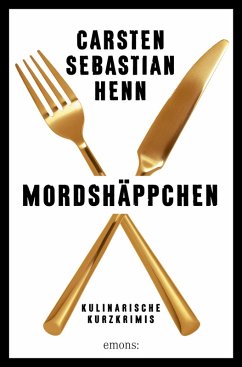 Mordshäppchen (eBook, ePUB) - Henn, Carsten Sebastian