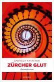 Zürcher Glut (eBook, ePUB)