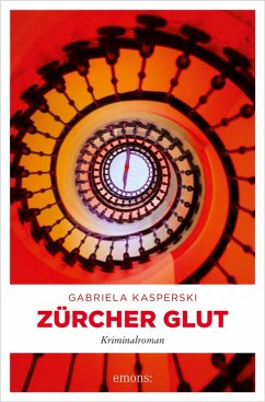 Zürcher Glut (eBook, ePUB) - Kasperski, Gabriela
