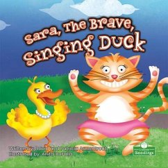 Sara, the Brave, Singing Duck - Armentrout, David; Armentrout, Patricia