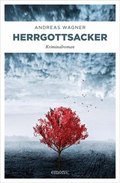 Herrgottsacker (eBook, ePUB) - Wagner, Andreas