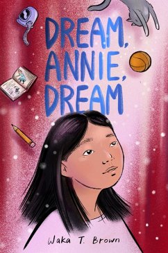 Dream, Annie, Dream (eBook, ePUB) - Brown, Waka T.