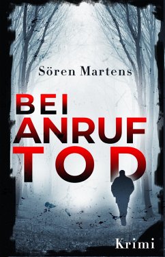 Bei Anruf Tod (eBook, ePUB) - Martens, Sören
