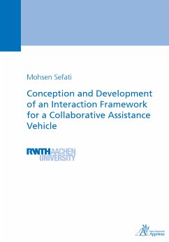 Conception and Development of an Interaction Framework for a Collaborative Assistance Vehicle (eBook, PDF) - Sefati, Mohsen