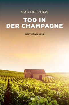 Tod in der Champagne (eBook, ePUB) - Roos, Martin