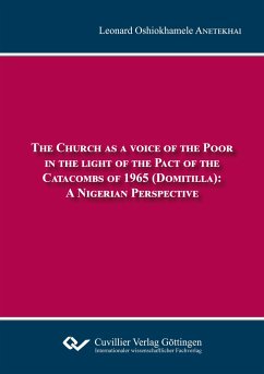 The Church as a voice of the Poor in the light of the Pact of the Catacombs of 1965 (Domitilla - Anetekhai, Leonard Oshiokhamele