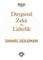 Duygusal Zeka ve Liderlik - Goleman, Daniel