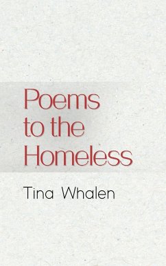 Poems to the Homeless - Whalen, Tina