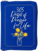 365 Days of Prayer for Life Ziparound Devotional