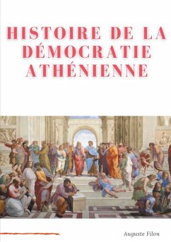 Histoire de la Démocratie Athénienne (eBook, ePUB) - Filon, Auguste