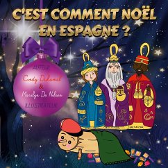 C'est comment Noël en Espagne? (eBook, ePUB) - Duhamel, Cindy; de Nilsen, Marilyn