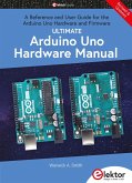Ultimate Arduino Uno Hardware Manual (eBook, PDF)
