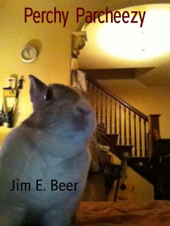 Perchy Parcheezy (eBook, ePUB) - E. Beer, Jim