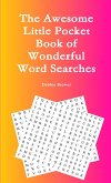 The Awesome Little Pocket Book of Wonderful Word Searches