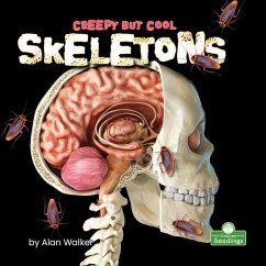 Creepy But Cool Skeletons - Walker, Alan