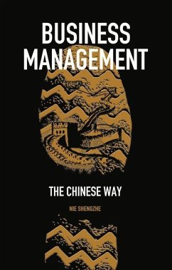 Business Management: The Chinese Way - Nie, Shengzhe